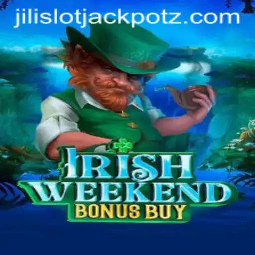 Discover the Thrills of IrishWeekendBonusBuy with Jili Slot Jackpot