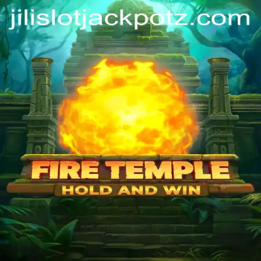 FireTemple: The Ultimate Gaming Experience with Jili Slot Jackpot